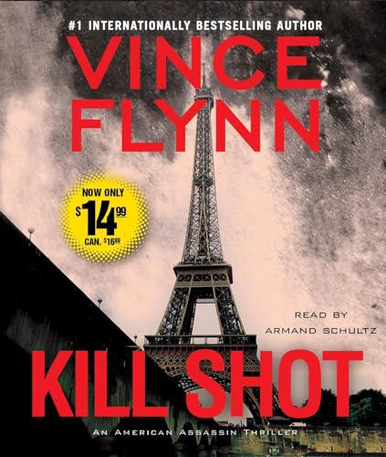 Kill Shot: An American Assassin Thriller