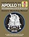 NASA Mission AS-506 Apollo 11 1969 (including Saturn V, CM-107, SM-107, LM-5): 50th Anniversary Special Edition - An insight into the hardware from ... to land on the moon (Owners' Workshop Manual)