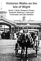 Victorian Walks on the Isle of Wight 1515254070 Book Cover