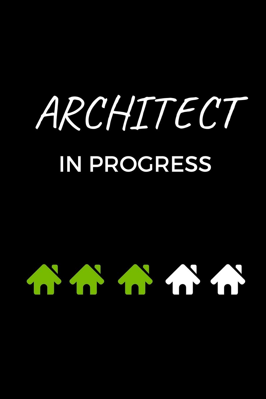 Architect Journal: Graduation Gift for Architects and Architectural School Students, funny gift notebook (6 x 9 Lined Notebook, 120 pages)