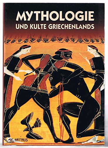Mythologie und die Kulte Griechenlands