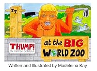 Thump The Orange Gorilla: at the Big World Zoo 0995707448 Book Cover