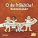 Produktbild O du fröhliche!: Weihnachtslieder - Eine musikalische Schatzkiste für die ganze Familie