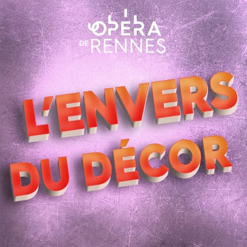 L'Envers du décor #5 - L'audiovisuel, tout en haut de l'Opéra
