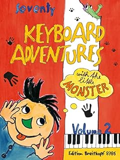 70 KEYBOARD ADVENTURES WITH THE LITTLE MONSTER (2) CLAVIER