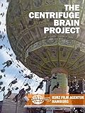 The Centrifuge Brain Project