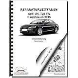 Audi A4 8W (15>) Instandsetzung 6-Zyl. 2,9l 3,0l Benzinmotor Reparaturanleitung
