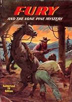Fury and the Lone Pine Mystery B000NZR29Y Book Cover