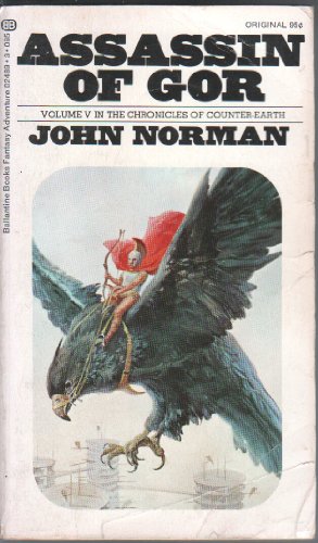 Assassin of Gor: Chronicles of Counter Earth Vo... 0345251830 Book Cover