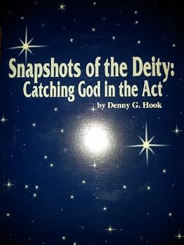 Paperback Snapshots of the Deity: Catching God in the Act Book