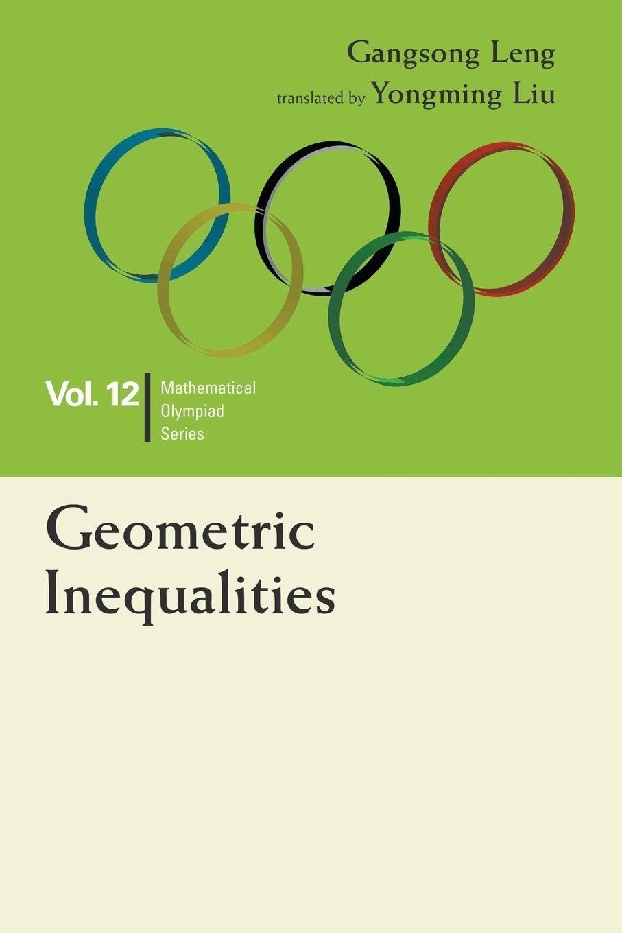 Geometric Inequalities: In Mathematical Olympiad and Competitions: 12 (Mathematical Olympiad Series)