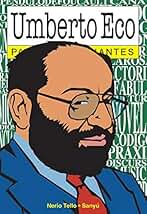 Umberto Eco para principiantes: con ilustraciones de Sanyú (PARA PRINCIPIANTES - LONGSELLER)