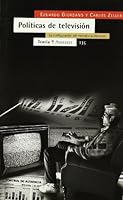 Politicas de Television: La Configuracion del Mercado Audiovisual 8474264138 Book Cover