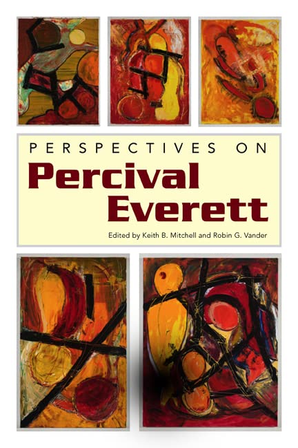 Perspectives on Percival Everett (Margaret Walker Alexander Series in African American Studies)