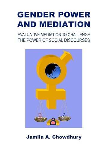 Gender Power and Mediation: Evaluative Mediation to Challenge the Power of Social Discourses
