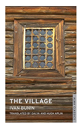 The Village: New Translation (Alma Classics) (Alma Classics Limited)