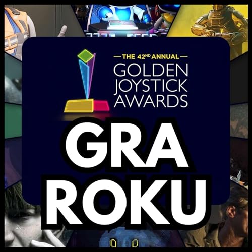 GOLDEN JOYSTICK AWARDS - WYBIERAMY NAJLEPSZE GRY 2024