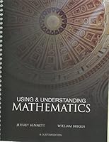 Using & Understanding Mathematics, A Custom Edition 1269881833 Book Cover