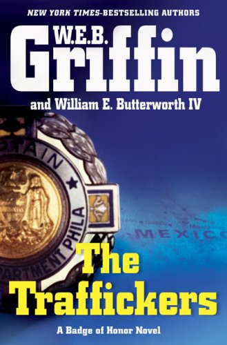 The Traffickers (Badge of Honor)