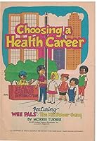 Choosing a health career: Featuring wee pals, the kid power gang (DHEW publication ; no) B0006XCLLC Book Cover