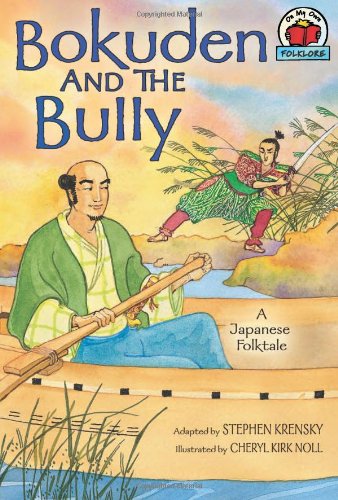 Buy Bokuden and the Bully: A Japanese Folktale (On My Own Folklore) — BookShops.in
