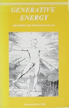Paperback Generative Energy: Restoring the Wholeness of Life Book