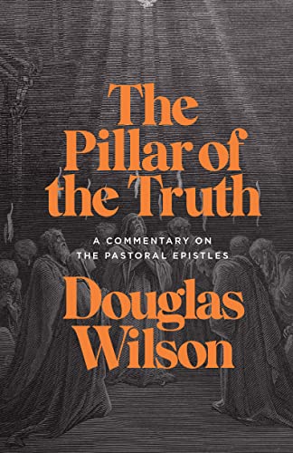 Pastoral Epistles Commentary: The Pillar of the Truth (English Edition)