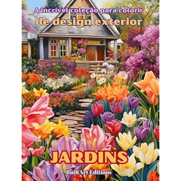 Capa do livro A incrível coleção para colorir de design exterior: Jardins: Livro de colorir para amantes da arquitetura e do design exterior