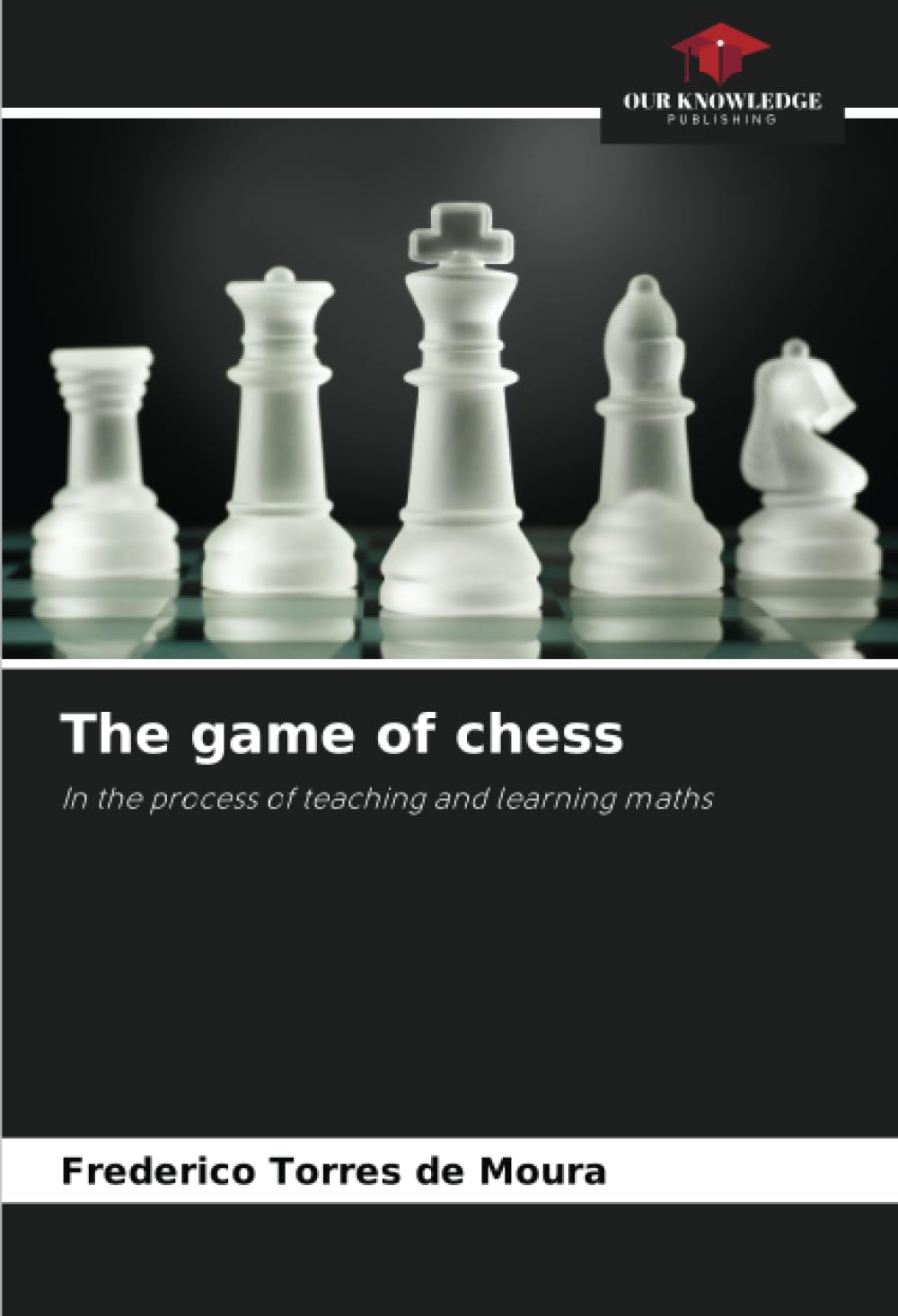 The game of chess: In the process of teaching and learning maths