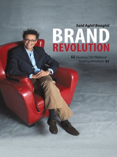 Brand Revolution: Ousting Old Mideast Trading Mindsets (English Edition)