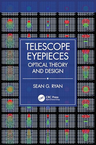Telescope Eyepieces: Optical Theory and Design