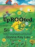  Uprooted: Feeling Othered, Being Seen, Finding Value and Purpose, Through Resilience and Compassion (Surf Soup)