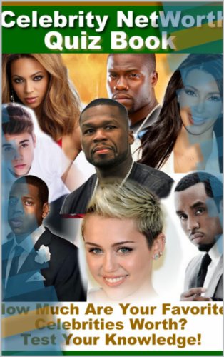 Celebrity Net Worth Quiz Book - 50 Fun & Fact