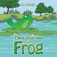 There Once Was a Frog 1504908856 Book Cover