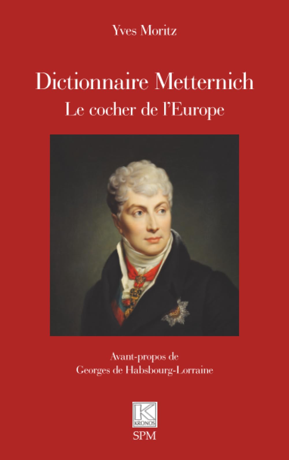 Dictionnaire Metternich: Le cocher de l’Europe