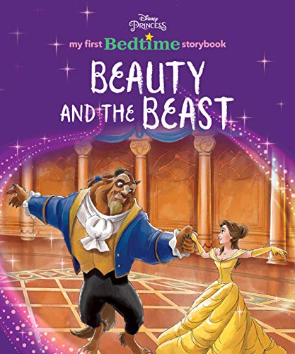 My First Disney Princess Bedtime Storybook: Beauty and the Beast (My First Bedtime Storybook)
