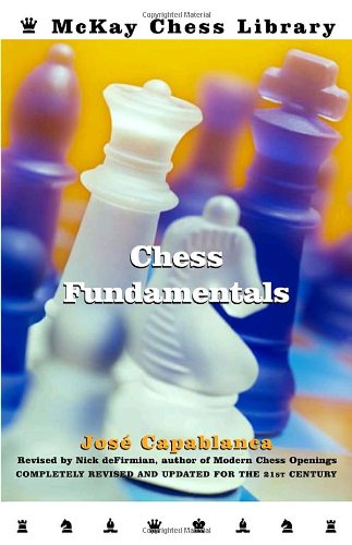 Chess Fundamentals, Revised Chess Fundamentals, Revised