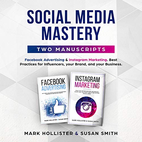 Social Media Mastery: Two Manuscripts by Mark Hollister, Susan Smith episode artwork