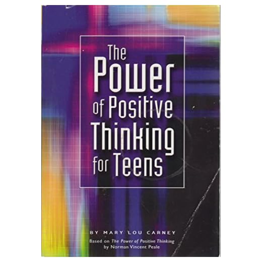 The Power of Positive Thinking for Teens