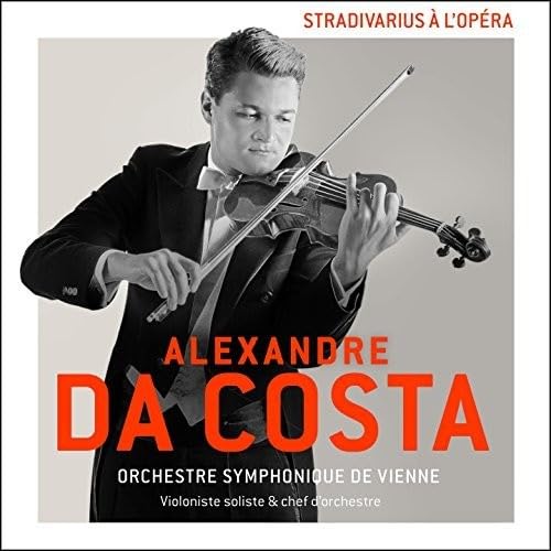 Stradivarius A L'Opera [Audio CD] Alexandre Da Costa