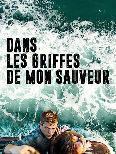 Dans les griffes de mon sauveur