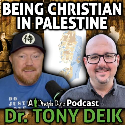 What it's like being a Palestinian evangelical Christian (w/ Dr. Tony Deik)