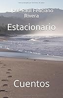 Estacionario: Cuentos 1791928714 Book Cover
