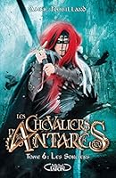 Les Chevaliers d'Antarès 06 : Les sorciers 2749936225 Book Cover