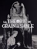 Les Cités obscures   La Théorie du grain de sable: Intégrale