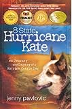 8 State Hurricane Kate: The Journey And Legacy Of A Katrina Cattle Dog