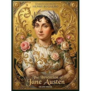 The Invention of Jane Austen (Annotated) Audiobook By Jane Austen, J.E. Austen-Leigh, Mrs. Charles Malden, M.A. Austen-Leigh 