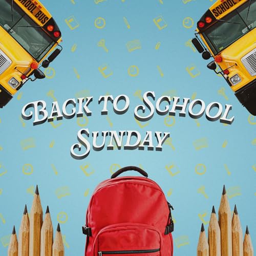 Back to School Sunday