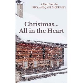 Christmas...All In the Heart Audiolibro Por Rick McKinney, Jane McKinney arte de portada