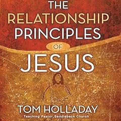 The Relationship Principles of Jesus Audiolibro Por Tom Holladay, Rick Warren - introduction arte de portada